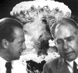 Heisenberg e Bohr... sullo sfondo: il fungo atomico