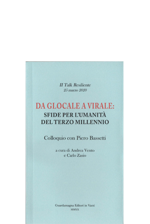 Da Glocale a virale. Sfide per l'umanità del terzo millennio